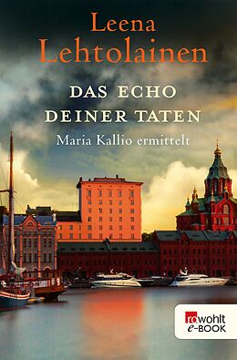 E-Book (epub) Das Echo deiner Taten von Leena Lehtolainen