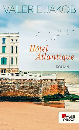 E-Book (epub) Hôtel Atlantique von Valerie Jakob