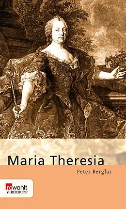 E-Book (epub) Maria Theresia von Peter Berglar
