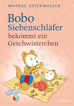 E-Book (epub) Bobo Siebenschläfer bekommt ein Geschwisterchen von Markus Osterwalder