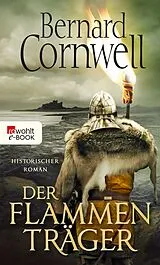 E-Book (epub) Der Flammenträger von Bernard Cornwell