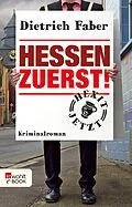 E-Book (epub) Hessen zuerst! von Dietrich Faber
