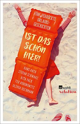 E-Book (epub) Ist das schön hier! von Rita Falk, Hans Rath, Tex Rubinowitz