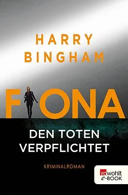 E-Book (epub) Fiona: Den Toten verpflichtet von Harry Bingham