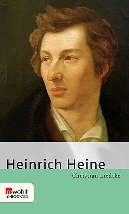 E-Book (epub) Heinrich Heine von Christian Liedtke