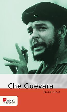 E-Book (epub) Che Guevara von Frank Niess