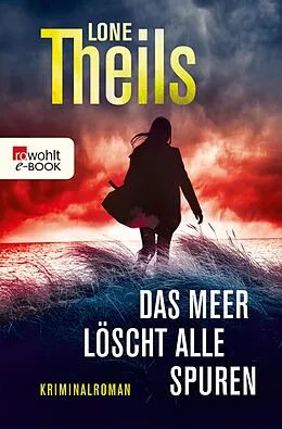 E-Book (epub) Das Meer löscht alle Spuren von Lone Theils