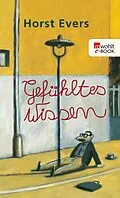 E-Book (epub) Gefühltes Wissen von Horst Evers