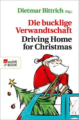 E-Book (epub) Die bucklige Verwandtschaft - Driving Home for Christmas von 