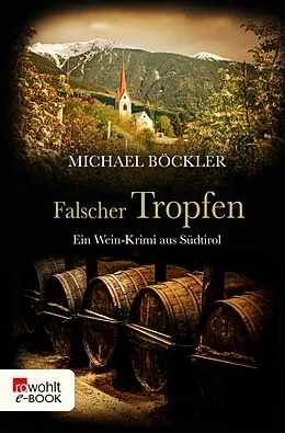 E-Book (epub) Falscher Tropfen von Michael Böckler