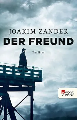 E-Book (epub) Der Freund von Joakim Zander