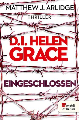 E-Book (epub) D.I. Helen Grace: Eingeschlossen von Matthew J. Arlidge