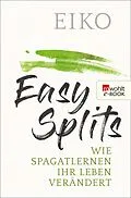 E-Book (epub) Easy Splits von Eiko