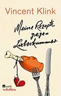 E-Book (epub) Meine Rezepte gegen Liebeskummer von Vincent Klink