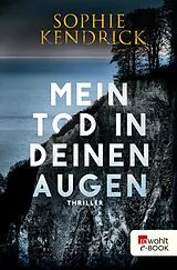 E-Book (epub) Mein Tod in deinen Augen von Sophie Kendrick