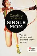 E-Book (epub) Single Mom von Caroline Rosales