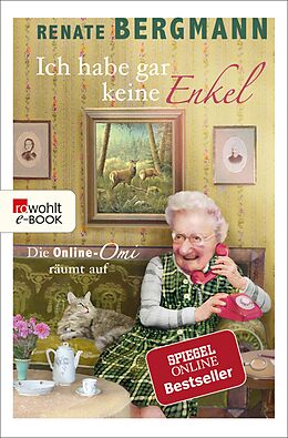 E-Book (epub) Ich habe gar keine Enkel von Renate Bergmann