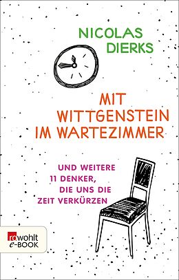 E-Book (epub) Mit Wittgenstein im Wartezimmer von Nicolas Dierks