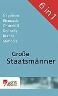 E-Book (epub) Große Staatsmänner von Sebastian Haffner, Alan Posener, Carola Stern