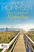 E-Book (epub) Mein wunderbarer Küstenchor von Janne Mommsen