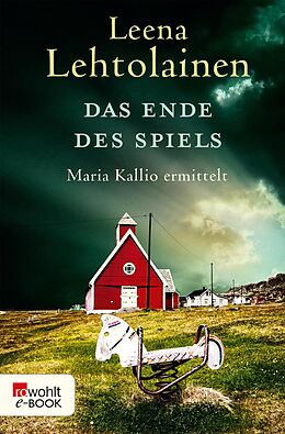 E-Book (epub) Das Ende des Spiels: Maria Kallio ermittelt von Leena Lehtolainen