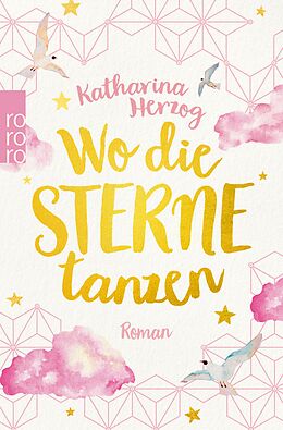 E-Book (epub) Wo die Sterne tanzen von Katharina Herzog