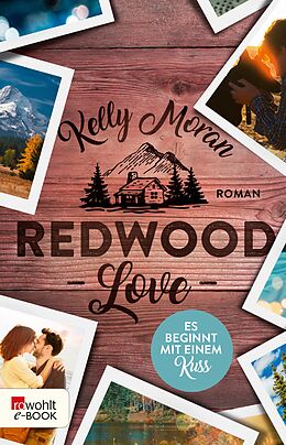 E-Book (epub) Redwood Love  Es beginnt mit einem Kuss von Kelly Moran
