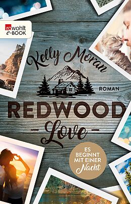 E-Book (epub) Redwood Love  Es beginnt mit einer Nacht von Kelly Moran