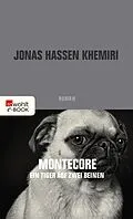 E-Book (epub) Montecore, ein Tiger auf zwei Beinen von Jonas Hassen Khemiri