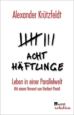 E-Book (epub) Acht Häftlinge von Alexander Krützfeldt
