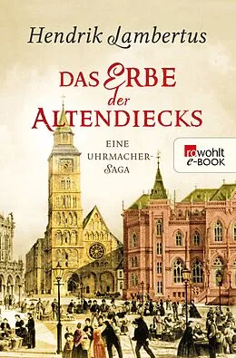 E-Book (epub) Das Erbe der Altendiecks von Hendrik Lambertus