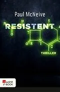 E-Book (epub) Resistent von Paul McNeive