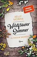 E-Book (epub) Wildflower Summer  In diesem Moment von Kelly Moran