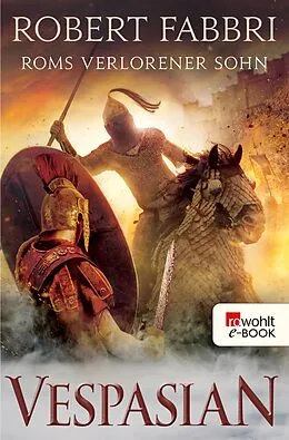 E-Book (epub) Vespasian: Roms verlorener Sohn von Robert Fabbri