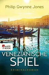 E-Book (epub) Das venezianische Spiel von Philip Gwynne Jones