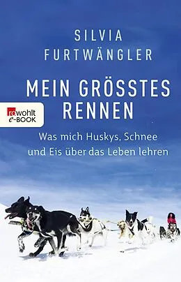 E-Book (epub) Mein größtes Rennen von Silvia Furtwängler