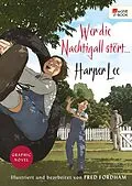 E-Book (epub) Wer die Nachtigall stört ... Graphic Novel von Harper Lee