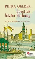 E-Book (epub) Lorettas letzter Vorhang von Petra Oelker