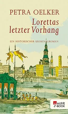 E-Book (epub) Lorettas letzter Vorhang von Petra Oelker