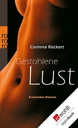 E-Book (epub) Gestohlene Lust von Corinna Rückert