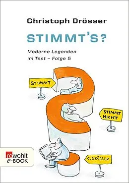 E-Book (epub) Stimmt's? Moderne Legenden im Test 5 von Christoph Drösser