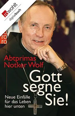 E-Book (epub) Gott segne Sie! von Abtprimas Notker Wolf