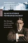 E-Book (epub) Shackletons Führungskunst von Margot Morrell, Stephanie Capparell