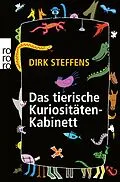 E-Book (epub) Das tierische Kuriositätenkabinett von Dirk Steffens