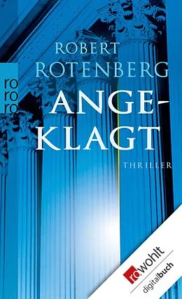 E-Book (epub) Angeklagt von Robert Rotenberg