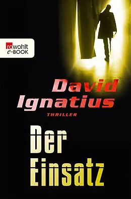 E-Book (epub) Der Einsatz von David Ignatius