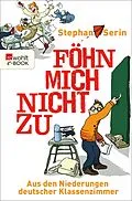 E-Book (epub) Föhn mich nicht zu von Stephan Serin