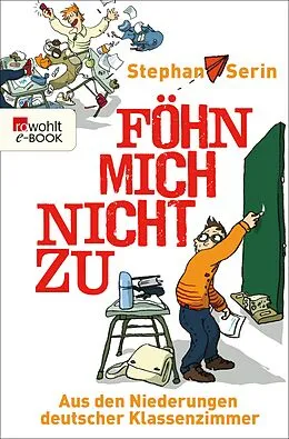 E-Book (epub) Föhn mich nicht zu von Stephan Serin
