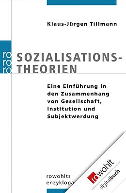E-Book (epub) Sozialisationstheorien von Klaus-Jürgen Tillmann