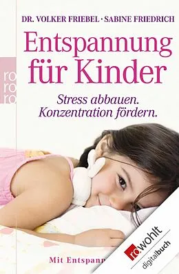 E-Book (epub) Entspannung für Kinder von Volker Friebel, Sabine Friedrich